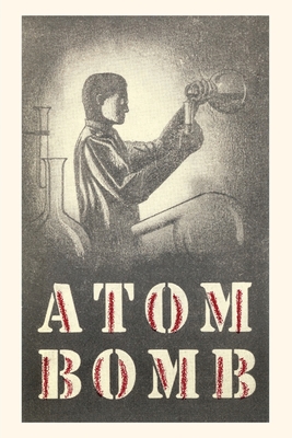 Vintage Journal Atom Bomb Chemist - Found Image Press (Producer)