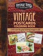 Vintage Postcards Coloring Book: Cover over the gray to bring images to life.