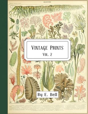 Vintage Prints: Vol. 2 - Bell, E