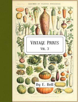 Vintage Prints: Vol. 3 - Bell, E