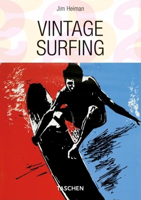 Vintage Surfing - Heimann, Jim (Editor)