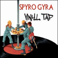 Vinyl Tap - Spyro Gyra