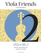 Viola Friends 2.: Viola Del 2. Duetter, concertinos och etyder fr altviolin