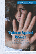 Violence Against Women: Public Health and Human Rights