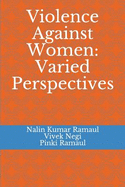 Violence Against Women: Varied Perspectives