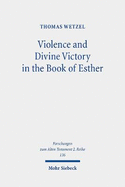 Violence and Divine Victory in the Book of Esther