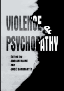 Violence and Psychopathy - Raine, Adrian (Editor), and Sanmartin, Jos (Editor)