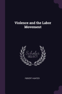 Violence and the Labor Movement