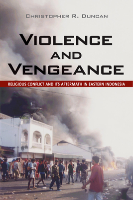 Violence and Vengeance - Duncan, Christopher R