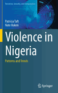 Violence in Nigeria: Patterns and Trends