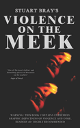 Violence on the meek