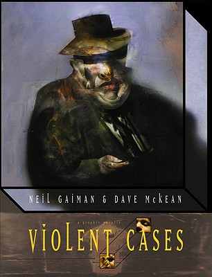 Violent Cases - Gaiman, Neil, and McKean, Dave