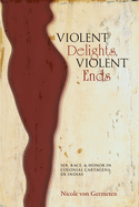 Violent Delights, Violent Ends: Sex, Race, & Honor in Colonial Cartagena de Indias