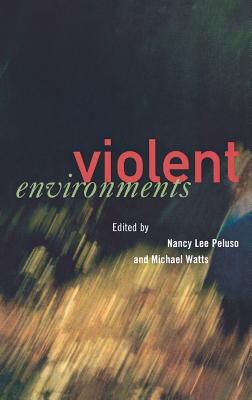 Violent Environments: Essays on the Metaphysics of Human Persons - Peluso, Nancy Lee (Editor), and Watts, Michael (Editor)