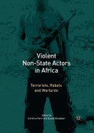 Violent Non-State Actors in Africa: Terrorists, Rebels and Warlords