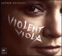 Violent Viola - Amsterdam Viola Quartet; Esther Apituley (viola); Ri Tanaka (piano)