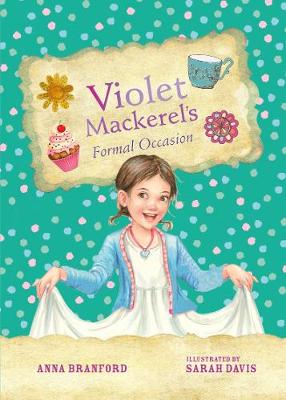 Violet Mackerel's Formal Occasion (Book 8) - Branford, Anna