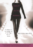 Violet on the Runway - Walker, Melissa, Dr.