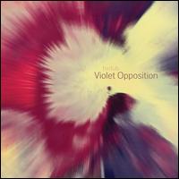 Violet Opposition - bvdub