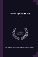 Violet Vyvian M.F.H: 3