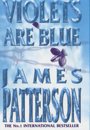 Violets are Blue - Patterson, James