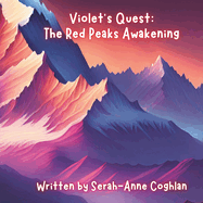 Violet's Quest: : The Red Peaks Awakening