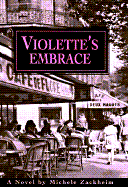 Violette's Embrace - Zackheim, Michele