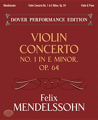 Violin Concerto in E Minor, Op. 64: With Separate Violin Part - Mendelssohn, Felix, and Music Scores