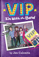 VIP: I'm with the Band
