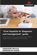 "Viral hepatitis A: Diagnosis and management" guide