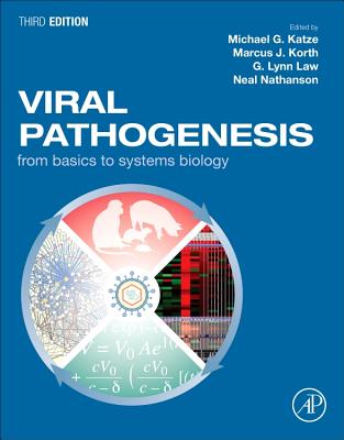 Viral Pathogenesis: From Basics to Systems Biology - Katze, Michael G. (Editor), and Korth, Marcus J. (Editor), and Law, G. Lynn (Editor)