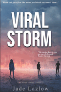 Viral Storm: A Dystopian Zombie Apocalypse Thriller