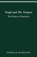 Virgil and the Tempest: The Politics of Imitation