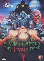 Virgin Among the Living Dead