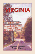 Virginia 1850 and 1860, an Amherst County Index to the U.S. Slave Schedule - Brown, Tyrone