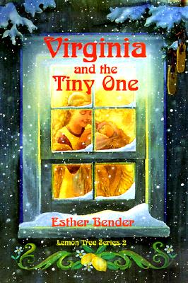 Virginia and the Tiny One - Bender, Esther