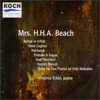 Virginia Eskin Performs Mrs. H. H. A. Beach - Kathleen Supove (piano); Virginia Eskin (piano)