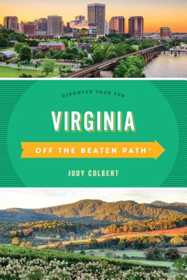 Virginia Off the Beaten Path(R): Discover Your Fun - Colbert, Judy