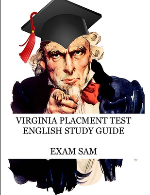 Virginia Placement Test English Study Guide: 575 Reading and Writing Practice Questions for the VPT Exam - Exam Sam