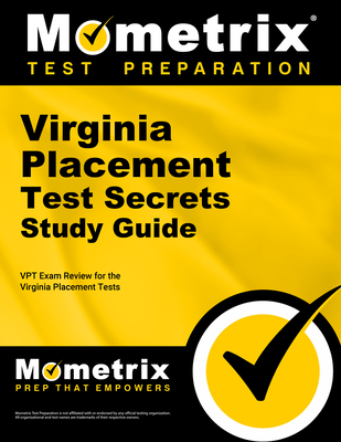 Virginia Placement Test Secrets Study Guide: Vpt Exam Review for the Virginia Placement Tests - Mometrix College Placement Test Team (Editor)