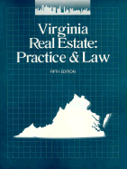 Virginia Real Estate: Practice & Law