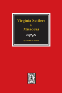 Virginia Settlers in Missouri.