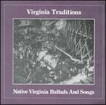 Virginia Traditions: Native Virginia Ballads