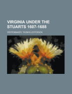 Virginia Under the Stuarts 1607-1688