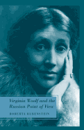 Virginia Woolf and the Russian Point of View