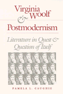Virginia Woolf: Literature in Quest and Question of Itself