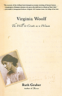 Virginia Woolf: The Will to Create as a Woman