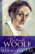 Virginia Woolf - Lee, Hermione, President