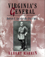 Virginia's General: Robert E. Lee and the Civil War - Marrin, Albert