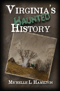 Virginia's Haunted History